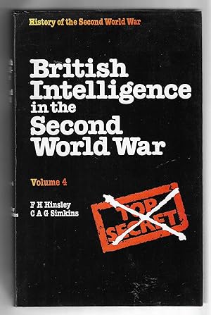 Image du vendeur pour British Intelligence in the Second World War. Volume 4 Security and Counter Intelligence. mis en vente par The Old Station Pottery and Bookshop