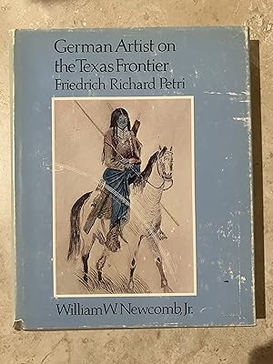 Seller image for German Artist on the Texas Frontier: Friedrich Richard Petri for sale by TribalBooks