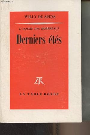 L'agonie des hobereaux - Derniers étés