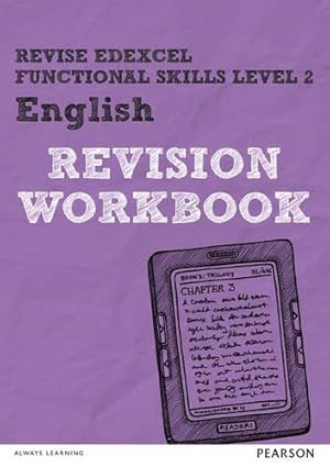 Seller image for REVISE Edexcel Functional Skills English Level 2: Revision workbook: for home learning (Revise Functional Skills) for sale by WeBuyBooks