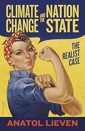 Image du vendeur pour Climate Change and the Nation State: The Realist Case mis en vente par WeBuyBooks