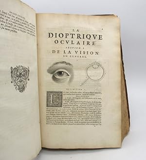 La Dioptrique oculaire ou la Théorique, la positive, et la mécanique, de l'oculaire dioptrique en...