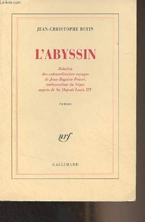 L'Abyssin (Relation des extraordinaires voyages de Jean-Baptiste Poncet, ambassadeur du Négus aup...