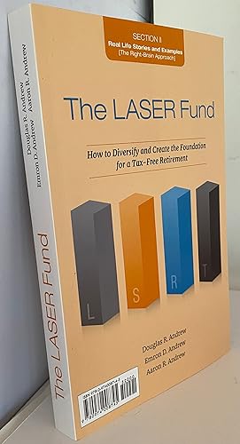 The LASER Fund: How to Diversify and Create the Foundation for a Tax-Free Retirement