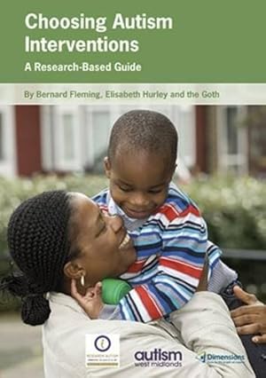 Bild des Verkufers fr Choosing Autism Interventions: A Research-Based Guide zum Verkauf von WeBuyBooks