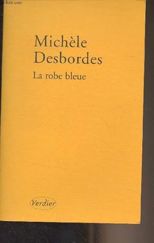Bild des Verkufers fr La robe bleue zum Verkauf von Le-Livre