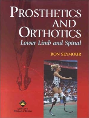 Seller image for Prosthetics and Orthotics: Lower Limb and Spinal for sale by WeBuyBooks