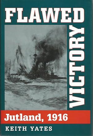 Seller image for FLAWED VICTORY: Jutland, 1916 for sale by Peter White Books