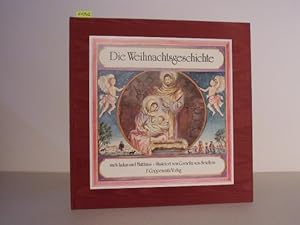 Die Weihnachtsgeschichte. Nach Lukas und Matthäus. Illustriert von Cornelia von Seidlein.
