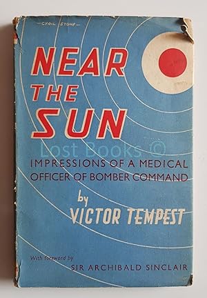 Near the Sun: Impressions of a Medical Officer of Bomber Command