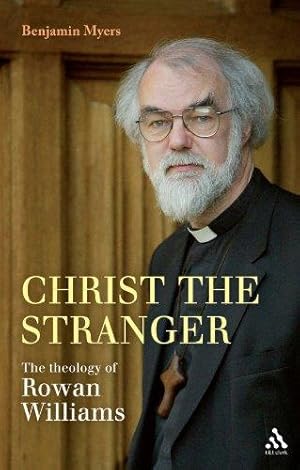 Bild des Verkufers fr Christ the Stranger: The Theology of Rowan Williams zum Verkauf von WeBuyBooks