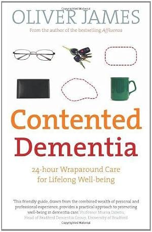 Seller image for Contented Dementia: 24-hour Wraparound Care for Lifelong Well-being for sale by WeBuyBooks