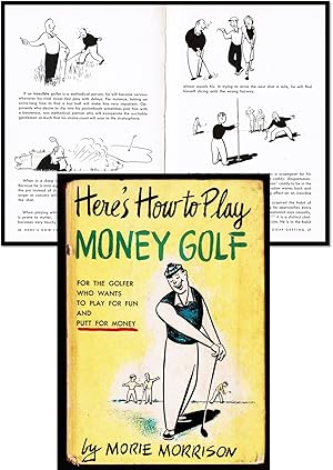 Seller image for Here's How to Play Money Golf for sale by Blind-Horse-Books (ABAA- FABA)