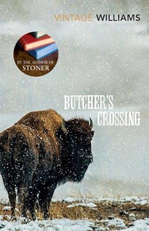Seller image for Butcher's Crossing: Now a Major Film (Vintage classics) for sale by WeBuyBooks