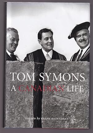 Image du vendeur pour Tom Symons A Canadian Life mis en vente par Riverwash Books (IOBA)