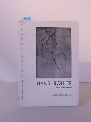 Hans Böhler - Zeichnungen. Lagerkatalog 50.