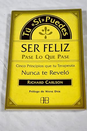 Imagen del vendedor de T "s" puedes ser feliz, pase lo que pase a la venta por Alcan Libros