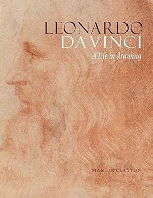 Bild des Verkufers fr Leonardo da Vinci: A Life in Drawing zum Verkauf von WeBuyBooks