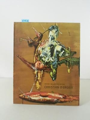 Seller image for Christian d`Orgeix. Eine Retrospektive. Katalog zur Ausstellung in der Galerie Hasenclever, Mnchen, 2003. for sale by Kunstantiquariat Rolf Brehmer