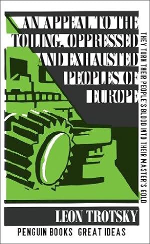 Bild des Verkufers fr An Appeal to the Toiling, Oppressed and Exhausted Peoples of Europe (Penguin Great Ideas) zum Verkauf von WeBuyBooks 2