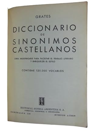 Diccionario De Sinónimos Castellanos - Obra Indispensable Para Facilitar El Trabajo Literario Y E...