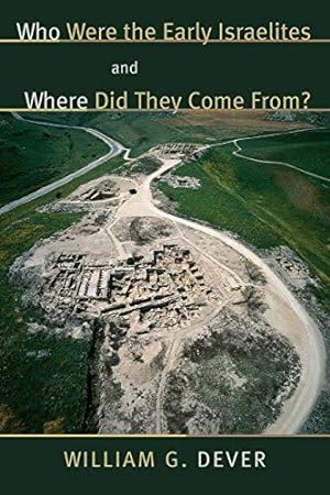 Immagine del venditore per Who Were the Early Israelites and Where Did They Come From? venduto da WeBuyBooks