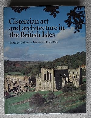 Cistercian Art and Architecture in the British Isles