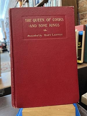 The Queen of Cooks -And Some Kings