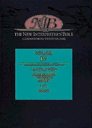 Image du vendeur pour The New Interpreter's Bible: Introduction to Hebrew Poetry; 1 and 2 Maccabees; Psalms; Job v. 4: A Commentary in Twelve Volumes (The New Interpreter's Bible: A Commentary in Twelve Volumes) mis en vente par WeBuyBooks