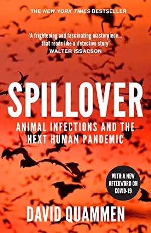 Seller image for Spillover: the powerful, prescient book that predicted the Covid-19 coronavirus pandemic. for sale by WeBuyBooks