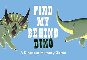 Seller image for Find My Behind - Dino : A Memory Game for sale by GreatBookPricesUK