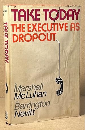 Take Today _ The Executive as Dropout