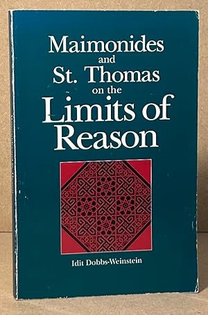 Immagine del venditore per Maimonides and St.Thomas on the Limits of Reason venduto da San Francisco Book Company