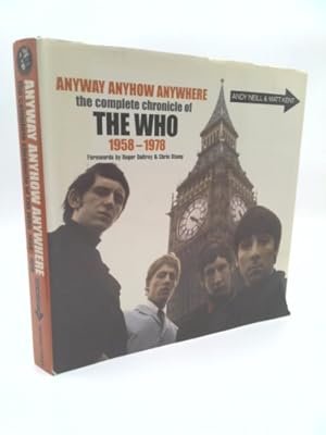 Seller image for Anyway Anyhow Anywhere: The Complete Chronicle of The Who 1958-1978 for sale by ThriftBooksVintage