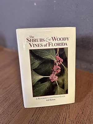 The Shrubs & Woody Vines of Florida