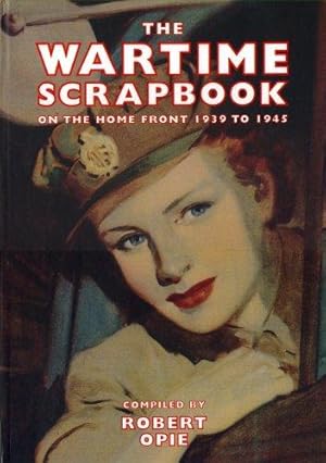 Seller image for The Wartime Scrapbook on the Home Front 1939-1945 for sale by WeBuyBooks