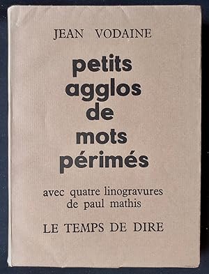 Petits agglos de mots périmés, avec quatre linogravures de Paul Mathis -