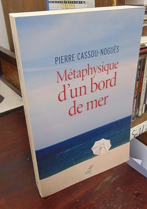 Bild des Verkufers fr Metaphysique d'un bord de mer zum Verkauf von Atlantic Bookshop