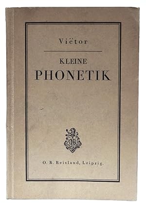 Imagen del vendedor de Kleine Phonetik des Deutschen, Englischen und Franzsischen. Mit einem Titelbild und Figuren a la venta por Der Buchfreund