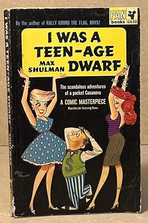 Seller image for I Was a Teen-Age Dwarf _ The Scandalous Adventures of a Pocket Casanova for sale by San Francisco Book Company