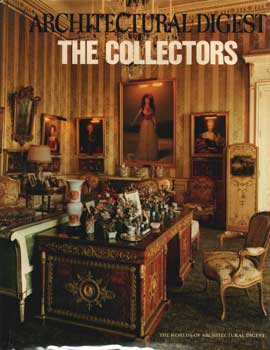 The World Of Architectural Digest: The Collectors