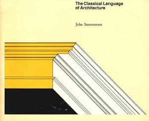 The Classical Language of Architecture