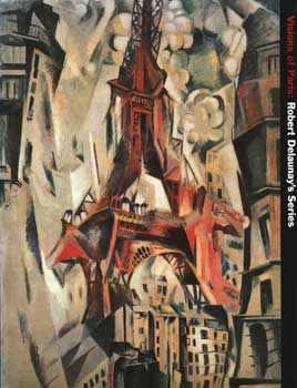 Visions Of Paris: Robert Delaunay's Series