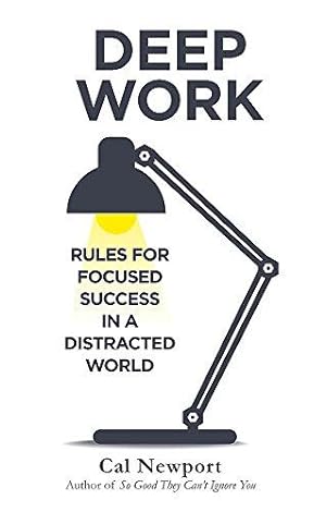 Bild des Verkufers fr Deep Work: Rules for Focused Success in a Distracted World zum Verkauf von WeBuyBooks