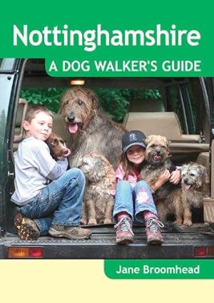 Seller image for Nottinghamshire: A Dog Walker's Guide - 20 Countryside Dog Walks with Lots of Off-Lead Time for sale by WeBuyBooks