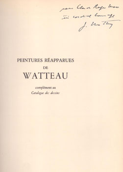 Antoine Watteau. Peintures réapparues inconnues ou négligées par les historiens. Identification p...