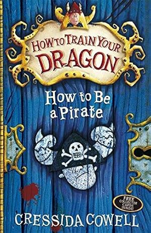 Image du vendeur pour How To Be a Pirate (How To Train Your Dragon) mis en vente par WeBuyBooks 2