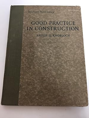 Seller image for Good Practice in Construction for sale by TRU Hospice Thrift Shop