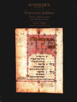 Important Judaica: Books, Manuscripts And Works Of Art, lot #s 1-377, sale # 5531; sale date Dece...