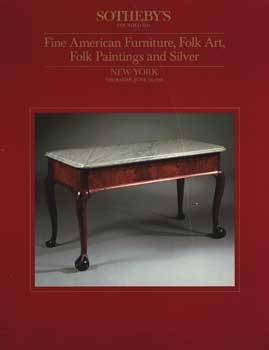 Fine American Furniture, Folk Art, Folk Paintings And Silver, lot #s 1-186, sale # 5473; sale dat...